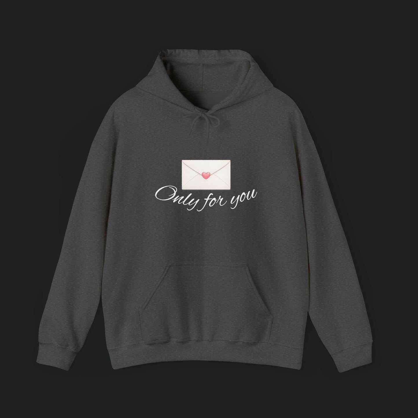 Hoodie — 'Only for You' Love Letter Pullover