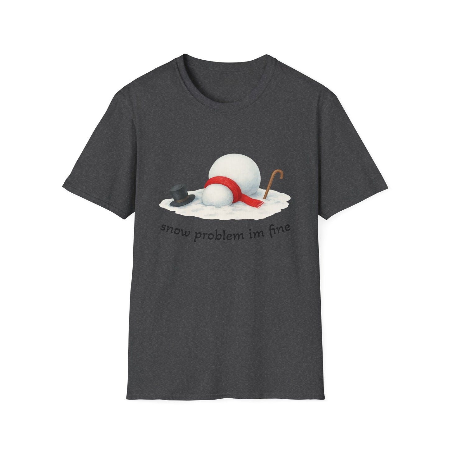Snow Problem I'm Fine T-Shirt
