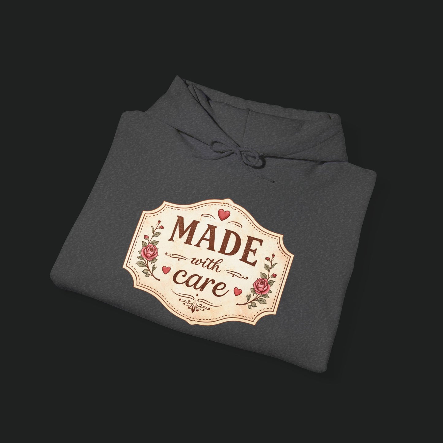 Made With Care Hoodie