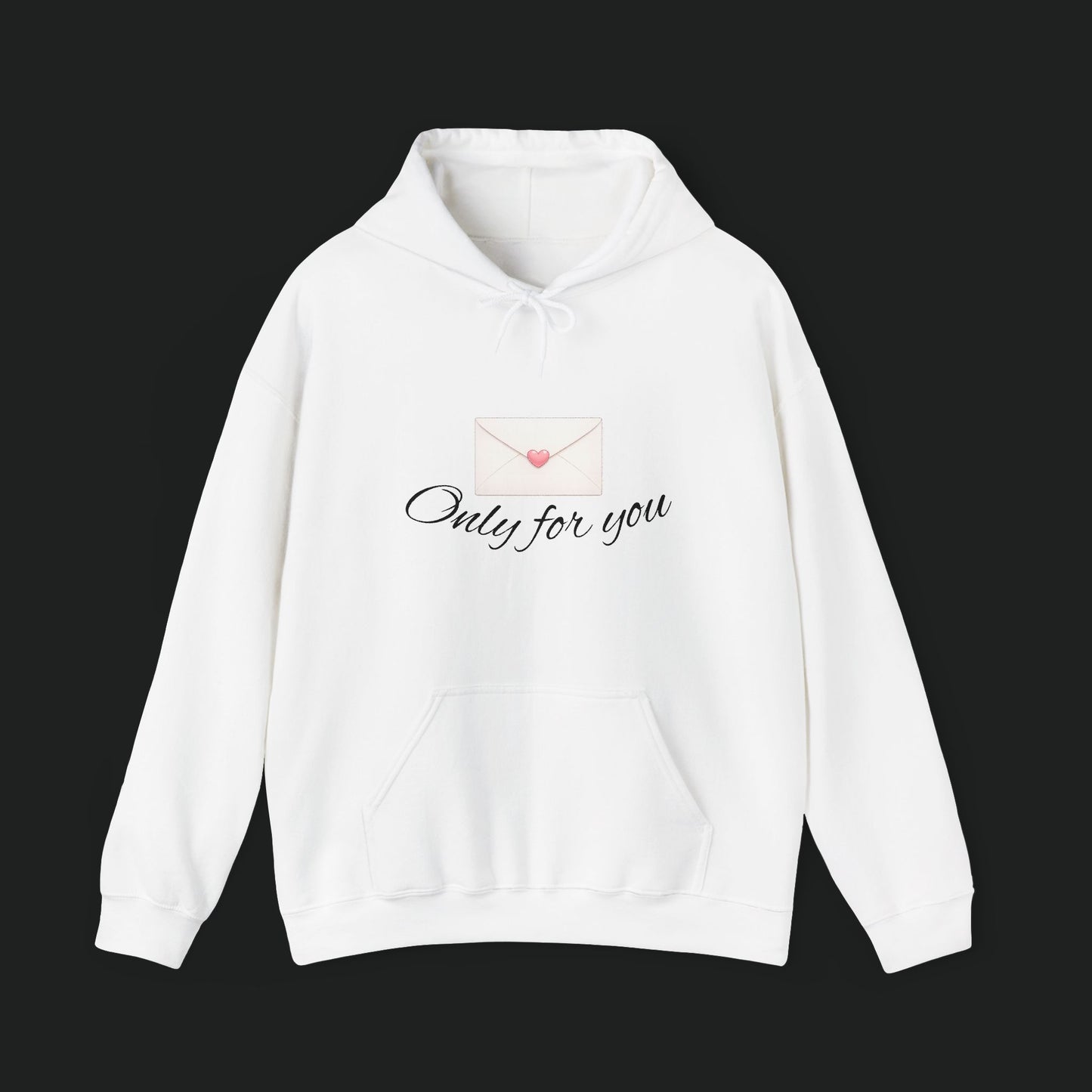 Hoodie — 'Only for You' Love Letter Pullover