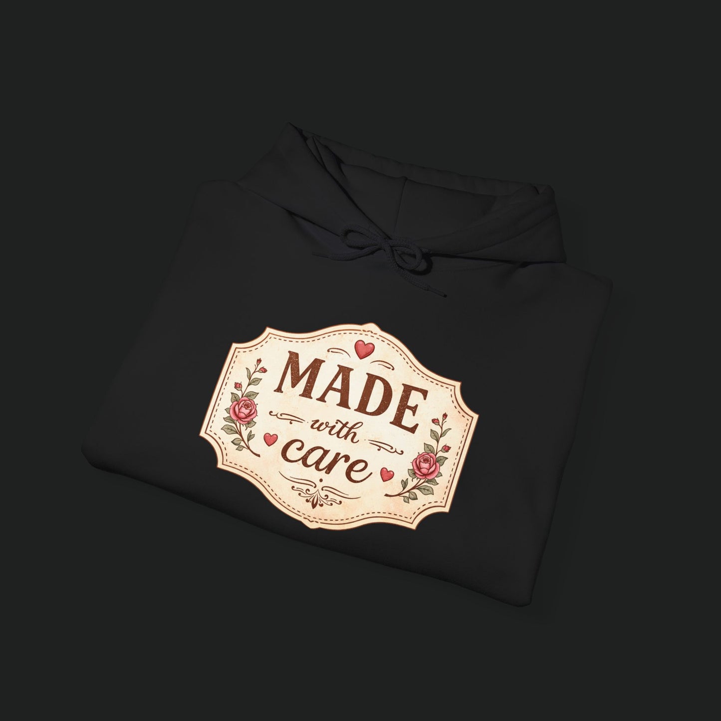Made With Care Hoodie