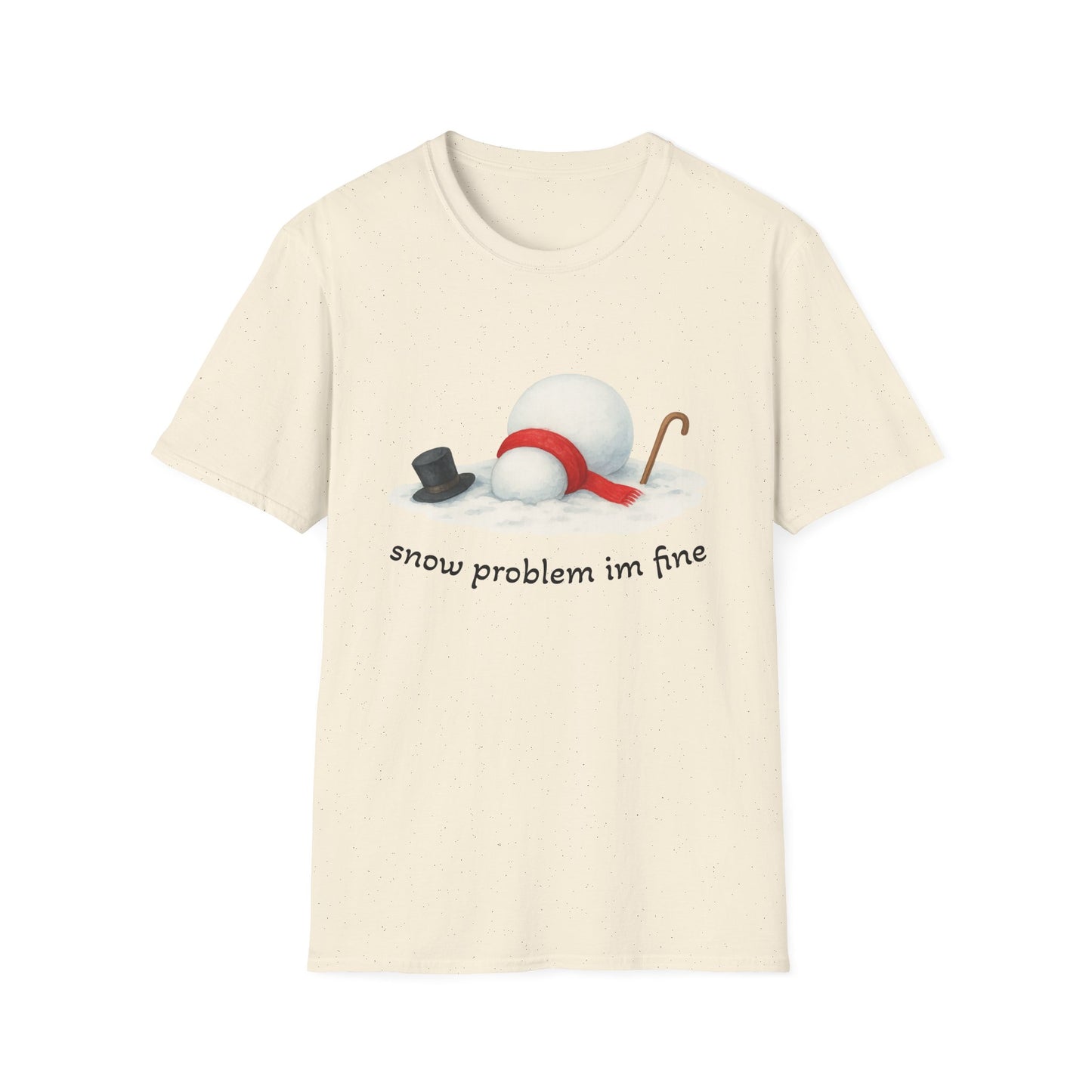 Snow Problem I'm Fine T-Shirt