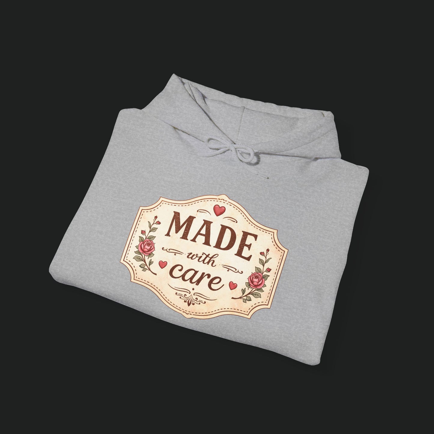 Made With Care Hoodie