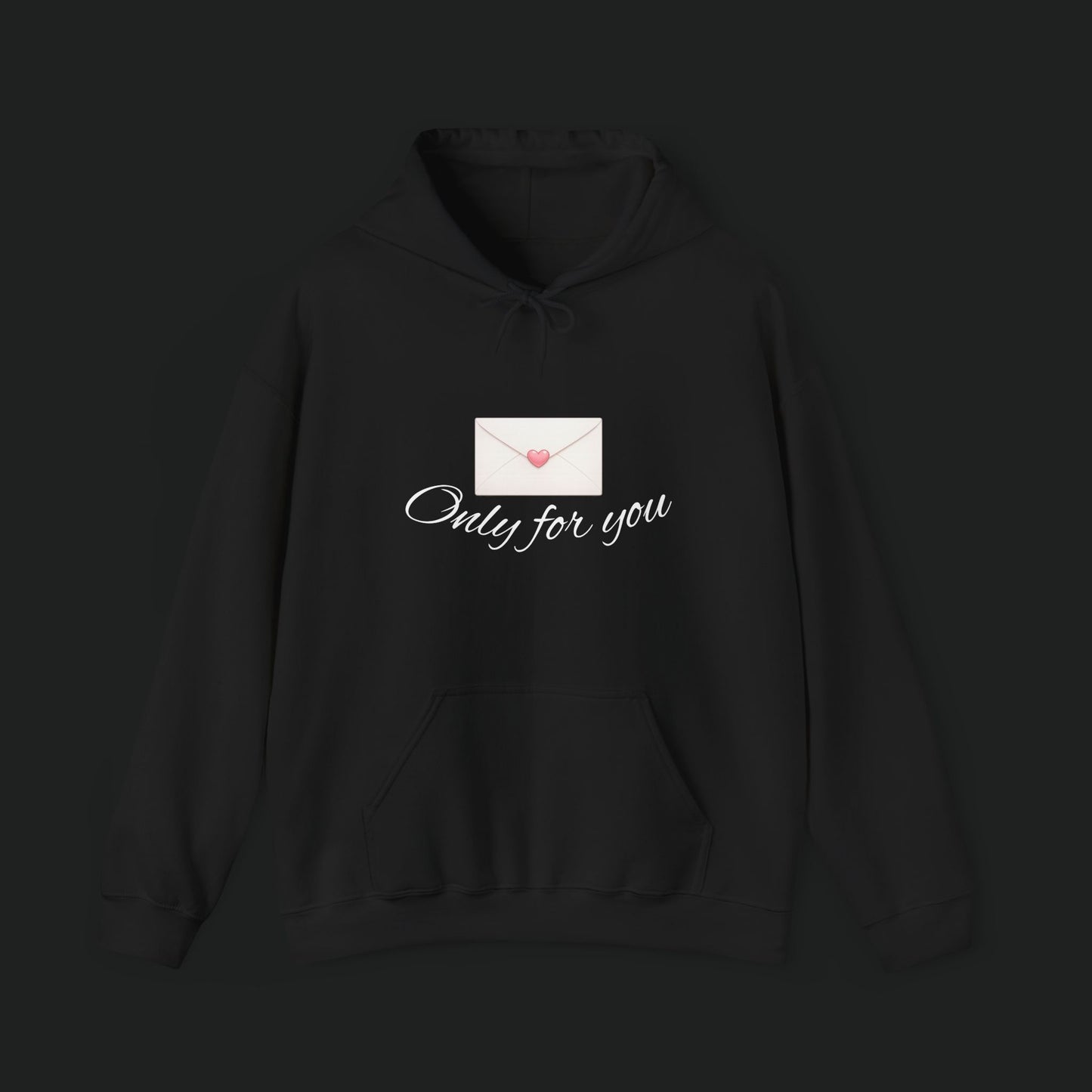 Hoodie — 'Only for You' Love Letter Pullover