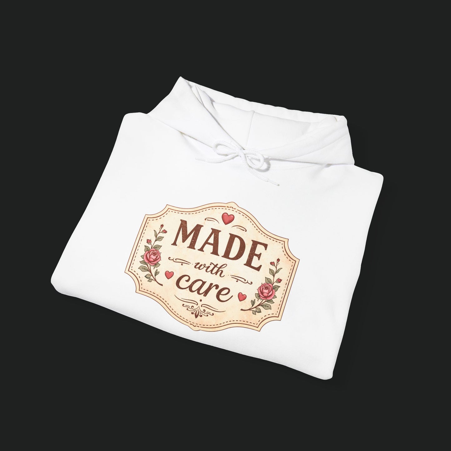 Made With Care Hoodie