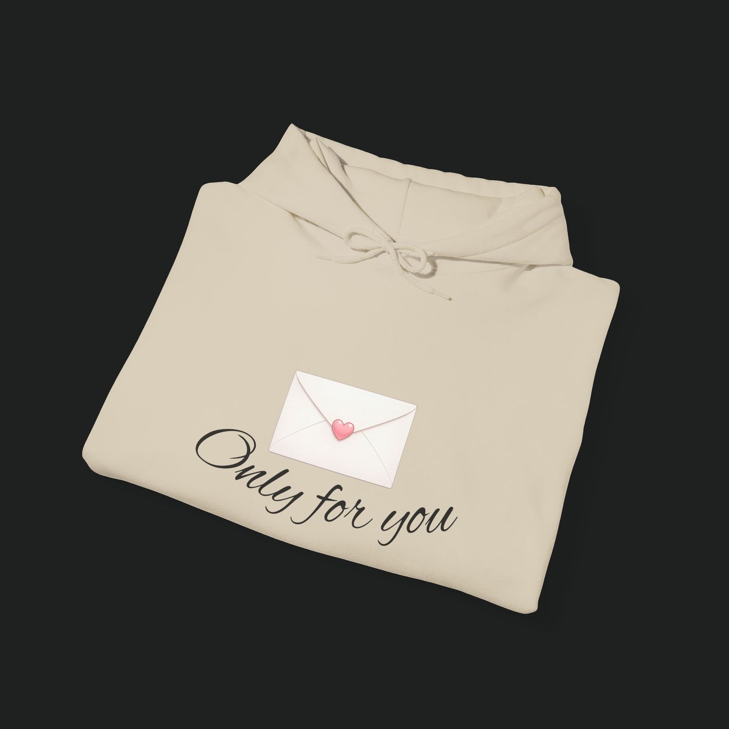Hoodie — 'Only for You' Love Letter Pullover
